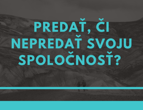 Predať, či nepredať svoju spoločnosť?